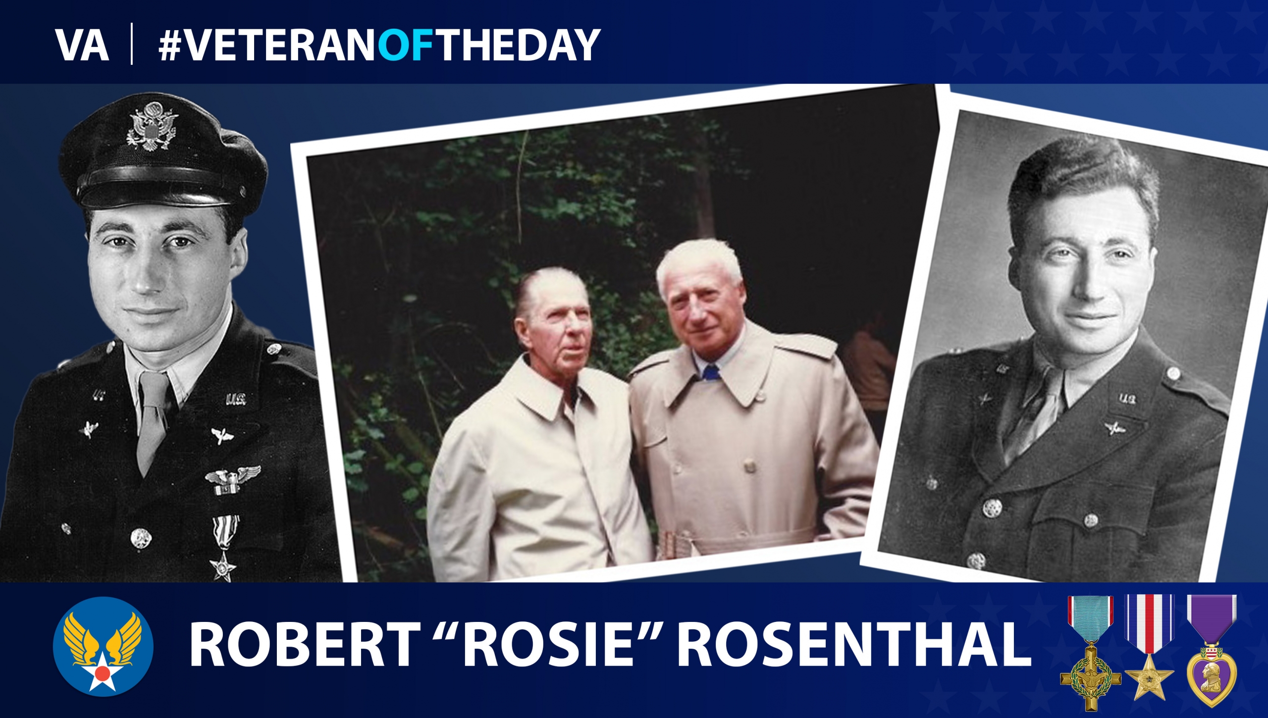 Army Air Forces Veteran Robert “Rosie” Rosenthal is today’s Veteran of the Day.