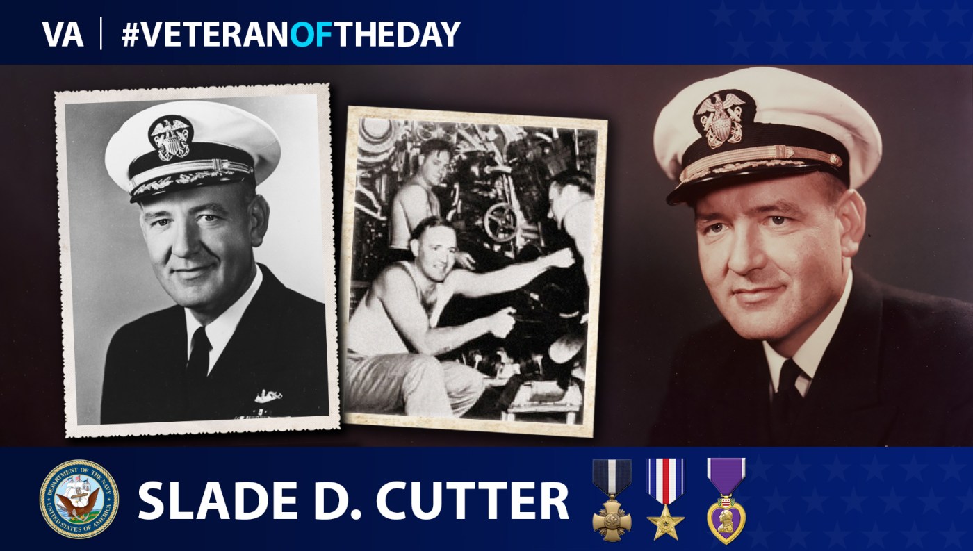 Navy Veteran Slade D. Cutter is today’s Veteran of the Day.
