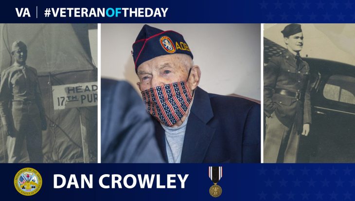 Army Air Corps Veteran Daniel Crowley is today’s Veteran of the Day.