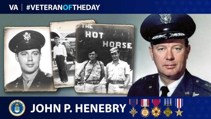 Army Air Corps, Army Air Forces and Air Force Veteran John Henebry is today’s Veteran of the Day.
