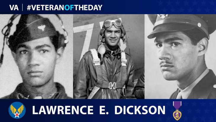 Army Air Force Veteran Lawrence Dickson is today's Veteran of the Day.