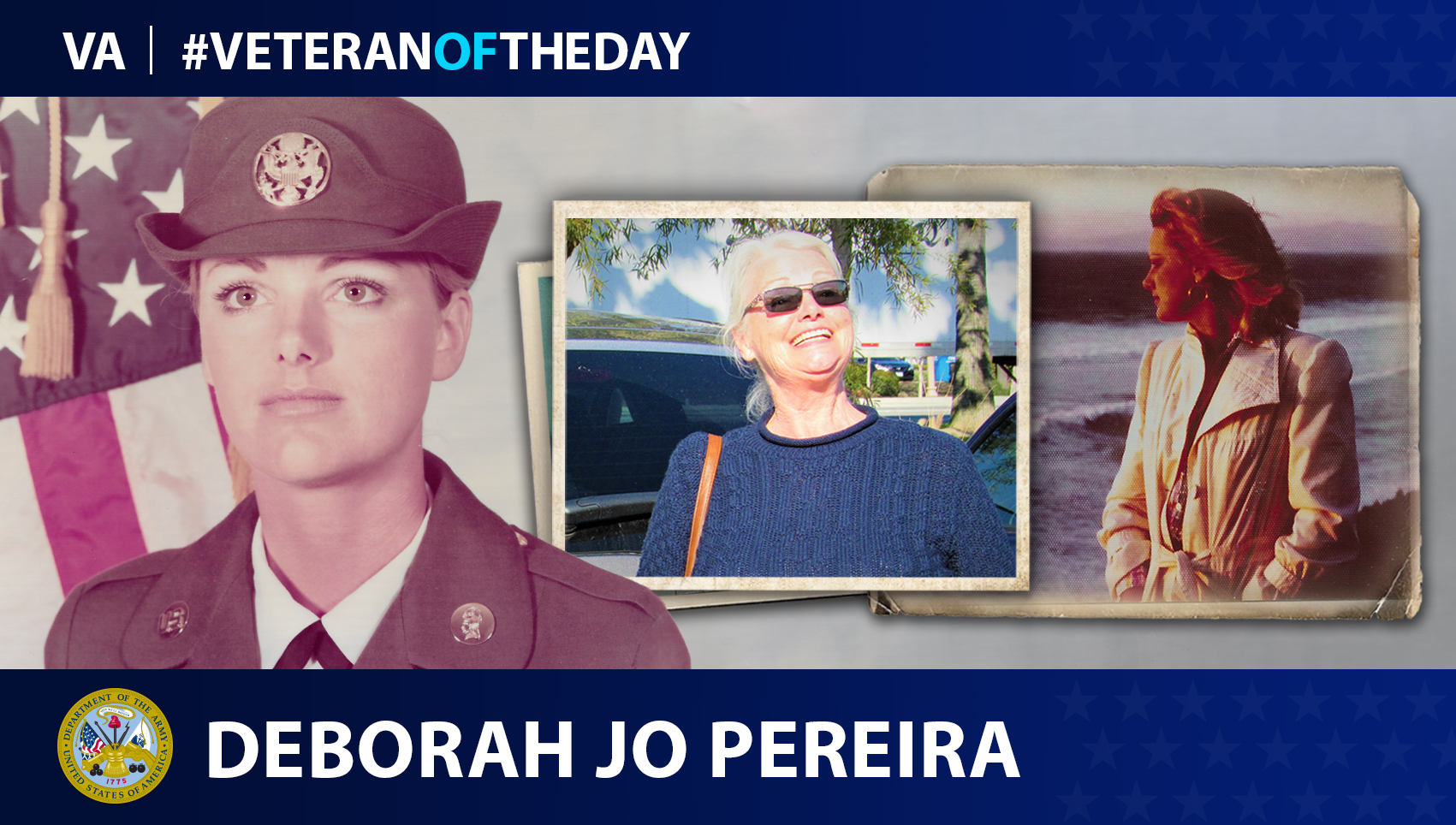 Army Veteran Deborah Jo Pereira is today’s Veteran of the Day.