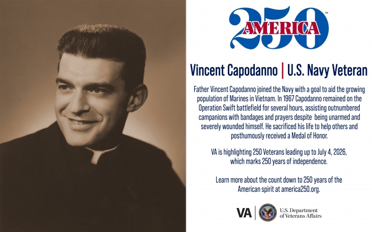 This week’s America250 salute is Navy Veteran Vincent Capodanno, who received a Medal of Honor for his actions during battle in Vietnam.