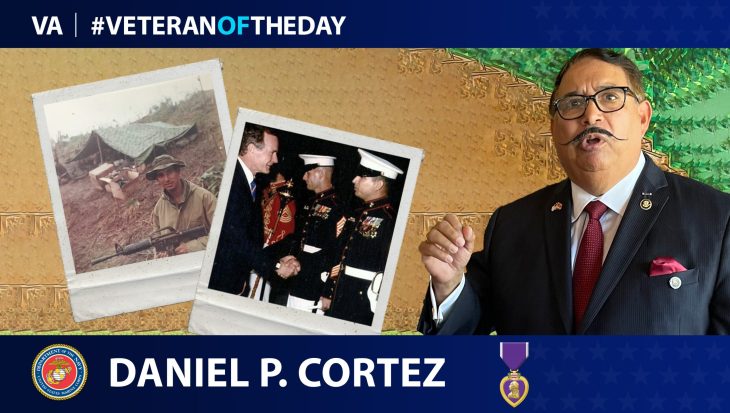 Marine Corps Veteran Daniel Cortez is today’s Veteran of the Day.