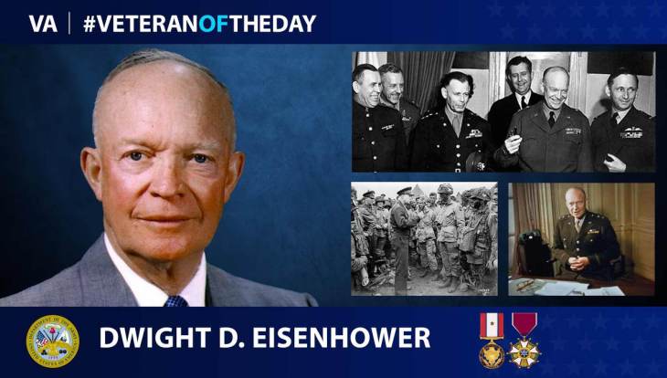 Army Veteran Dwight Eisenhower is today’s Veteran of the Day.