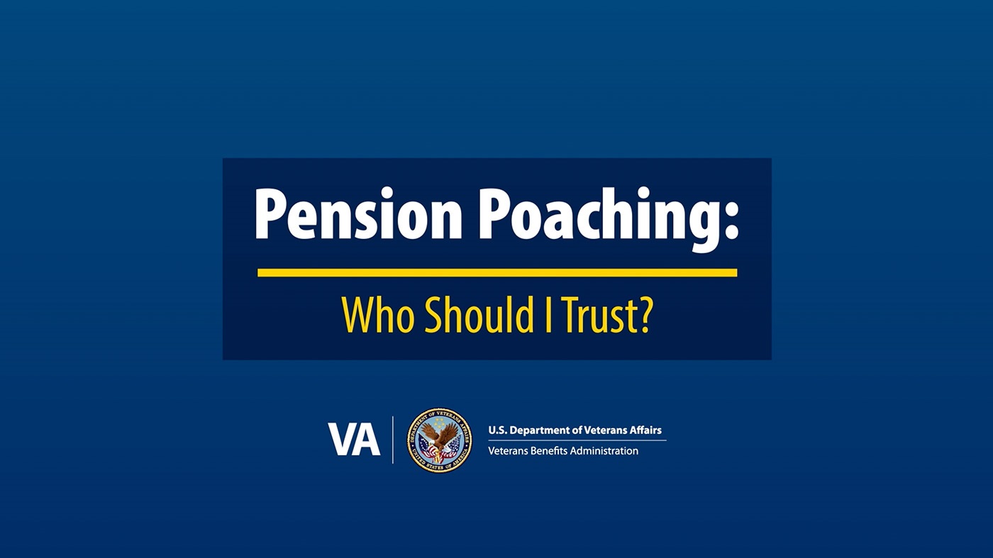 Know who to trust with your VA pension benefits