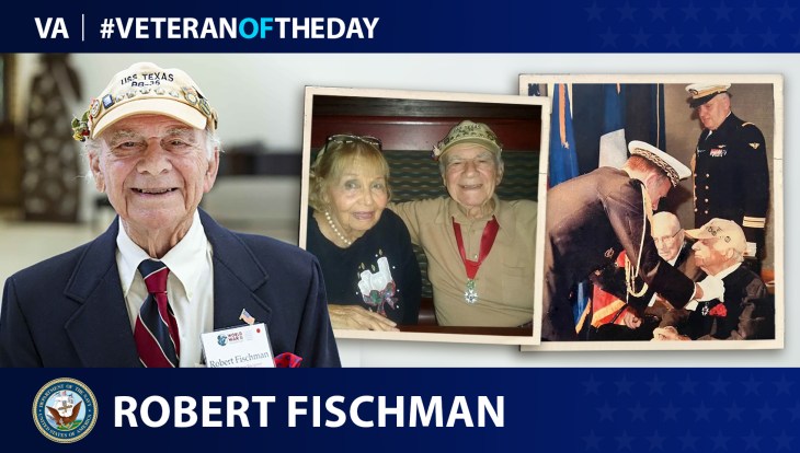 Navy Veteran Robert Fischman is today’s Veteran of the Day.