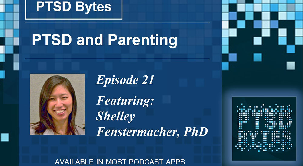 PTSD Bytes #21: PTSD and Parenting