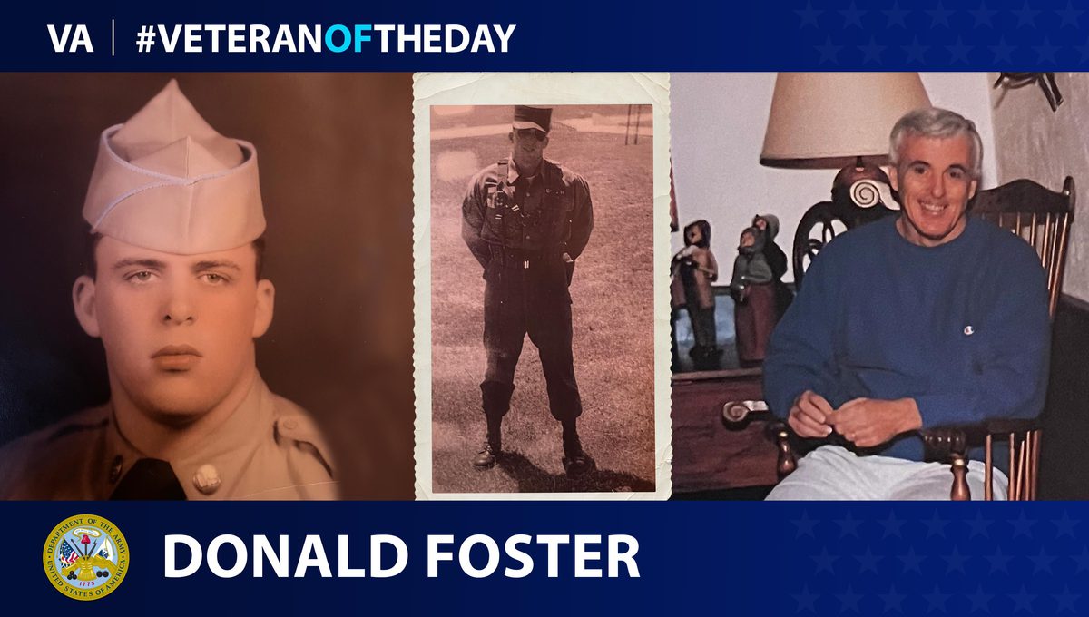 Army Veteran Donald Foster is today’s Veteran of the Day.