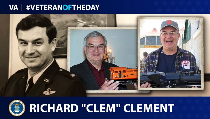 Air Force Veteran Richard “Clem” Clement is today’s Veteran of the Day.