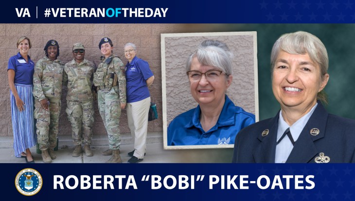 Air Force Veteran Roberta “Bobi” Pike-Oates is today’s Veteran of the Day.