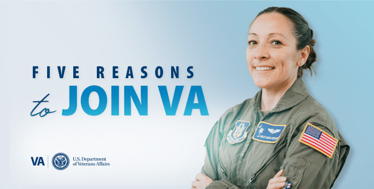 Graphic titled “Five Reasons to Join VA” with a woman in a military uniform crossing her arms and smiling.