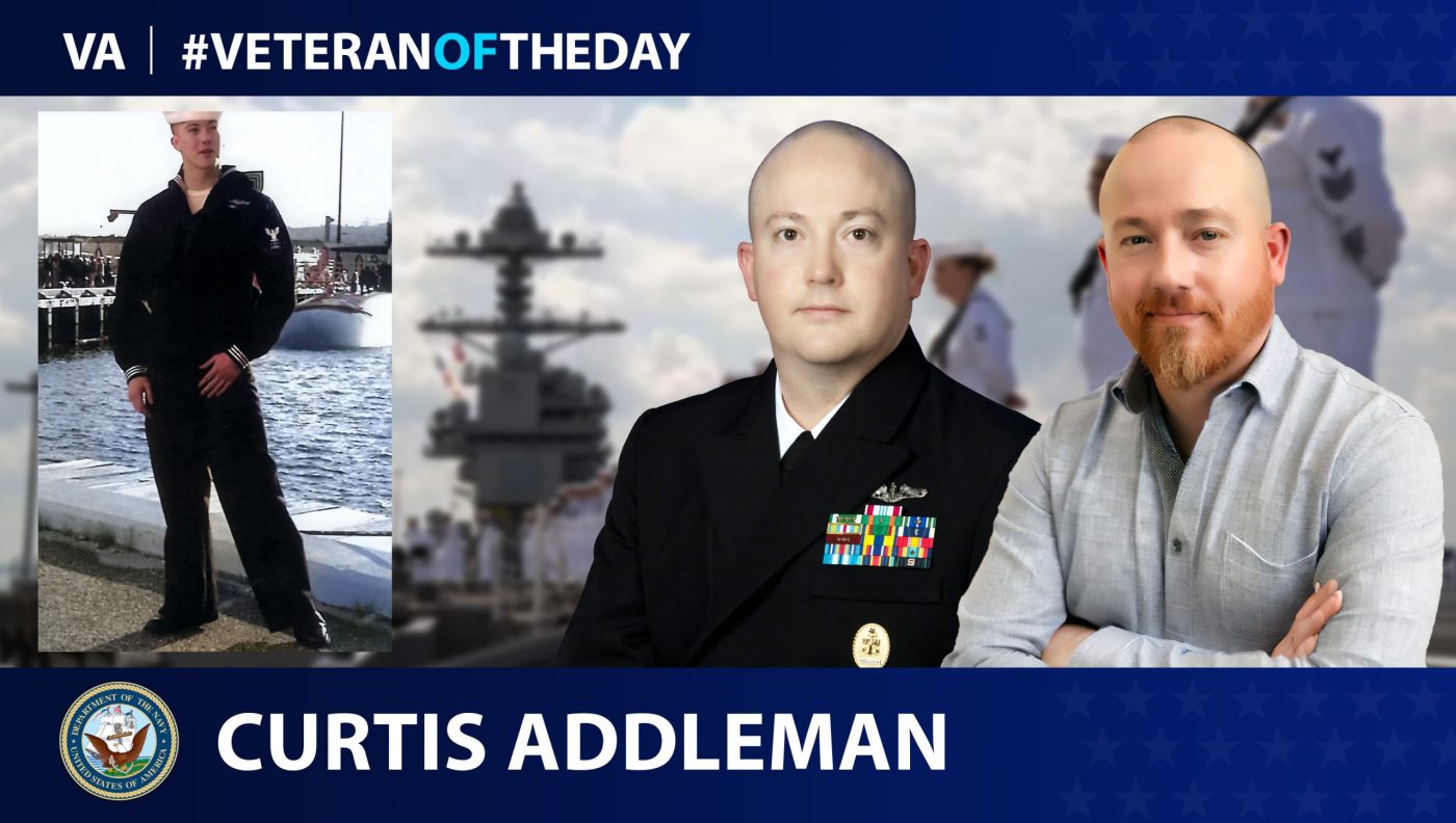 Navy Veteran Curtis Addleman is today’s Veteran of the Day.