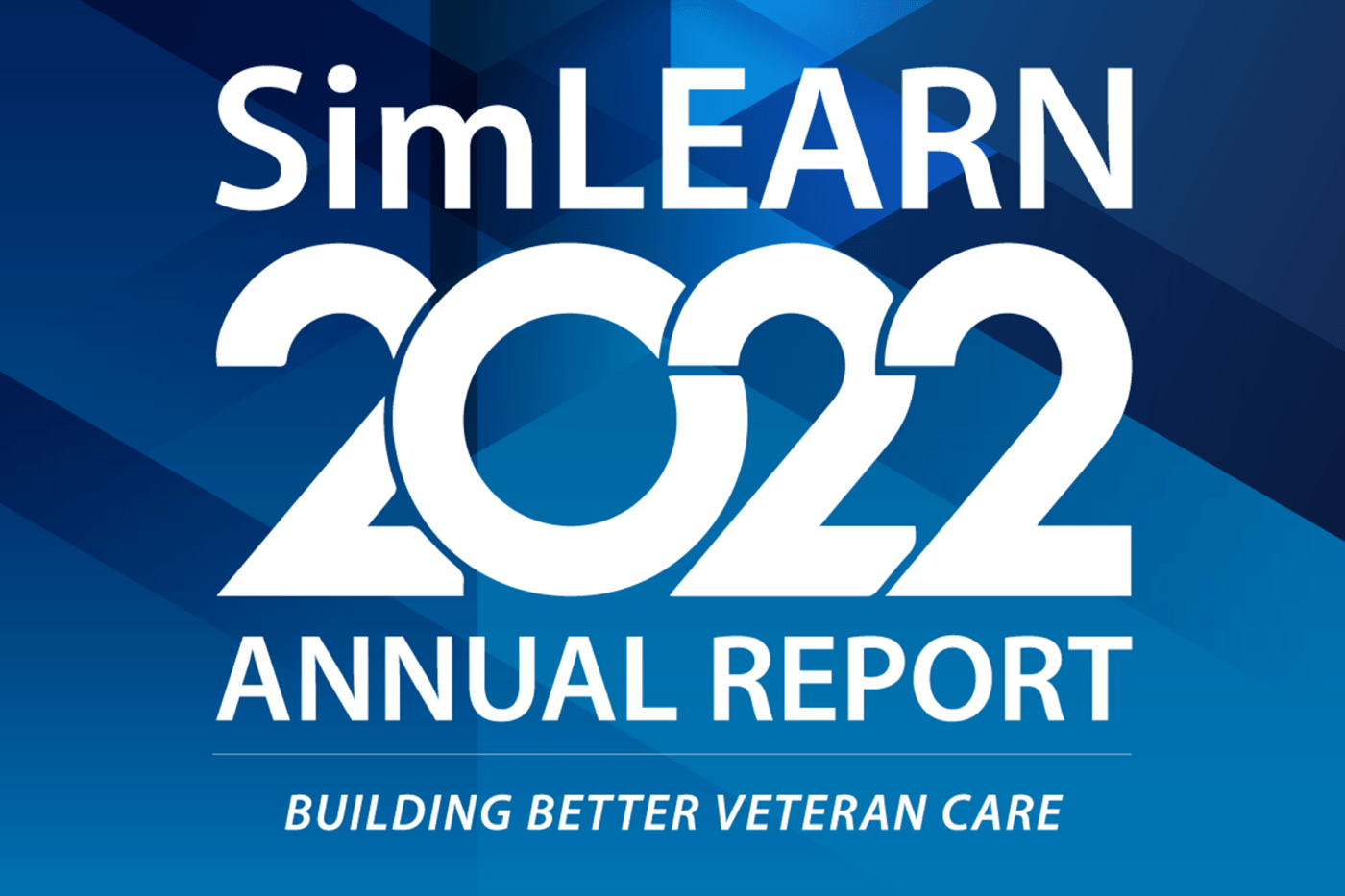 Text: SimLEARN 2022 Annual Report: Building Better Veteran Care