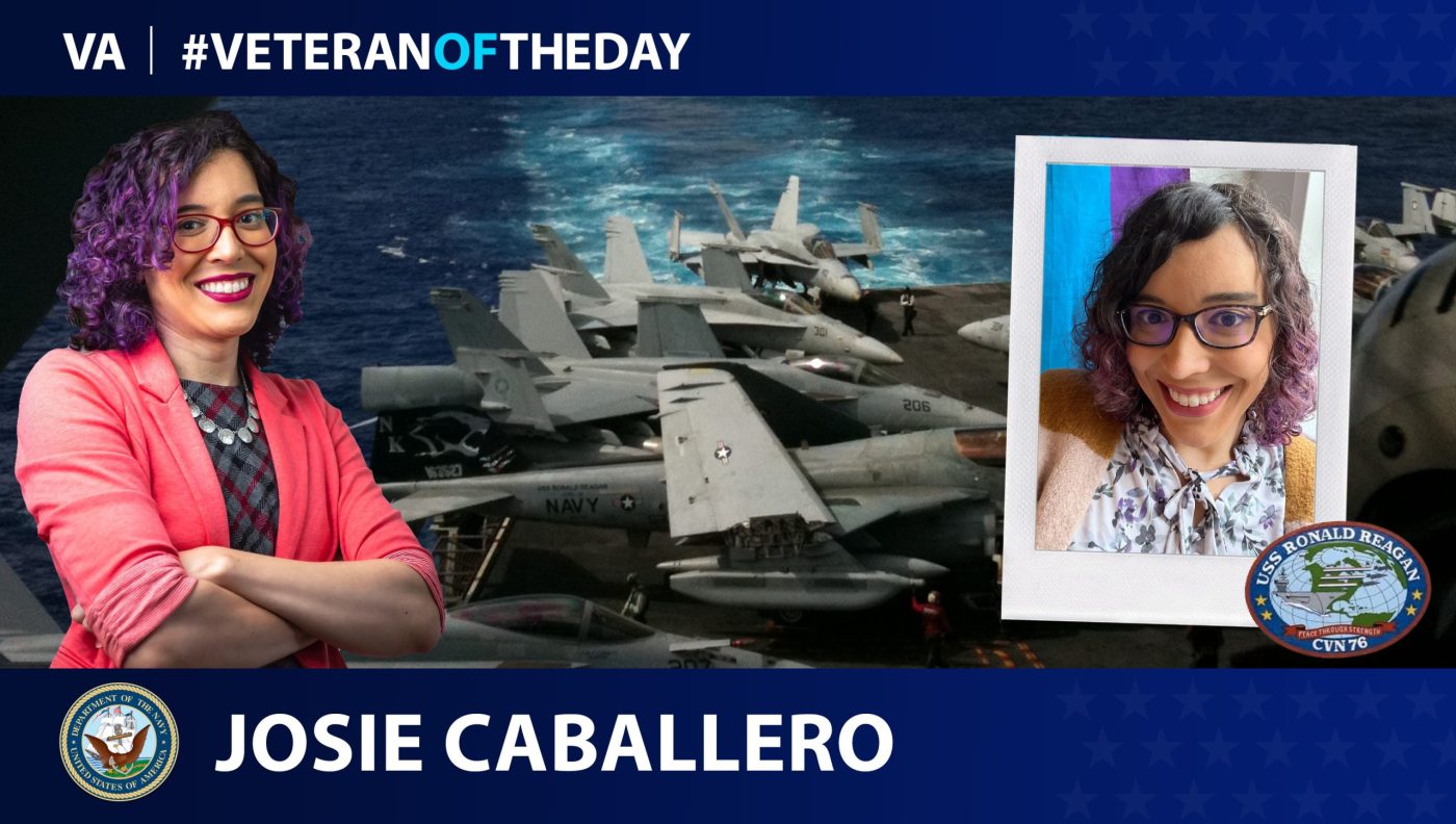 Navy Veteran Josie Caballero is today’s Veteran of the Day.