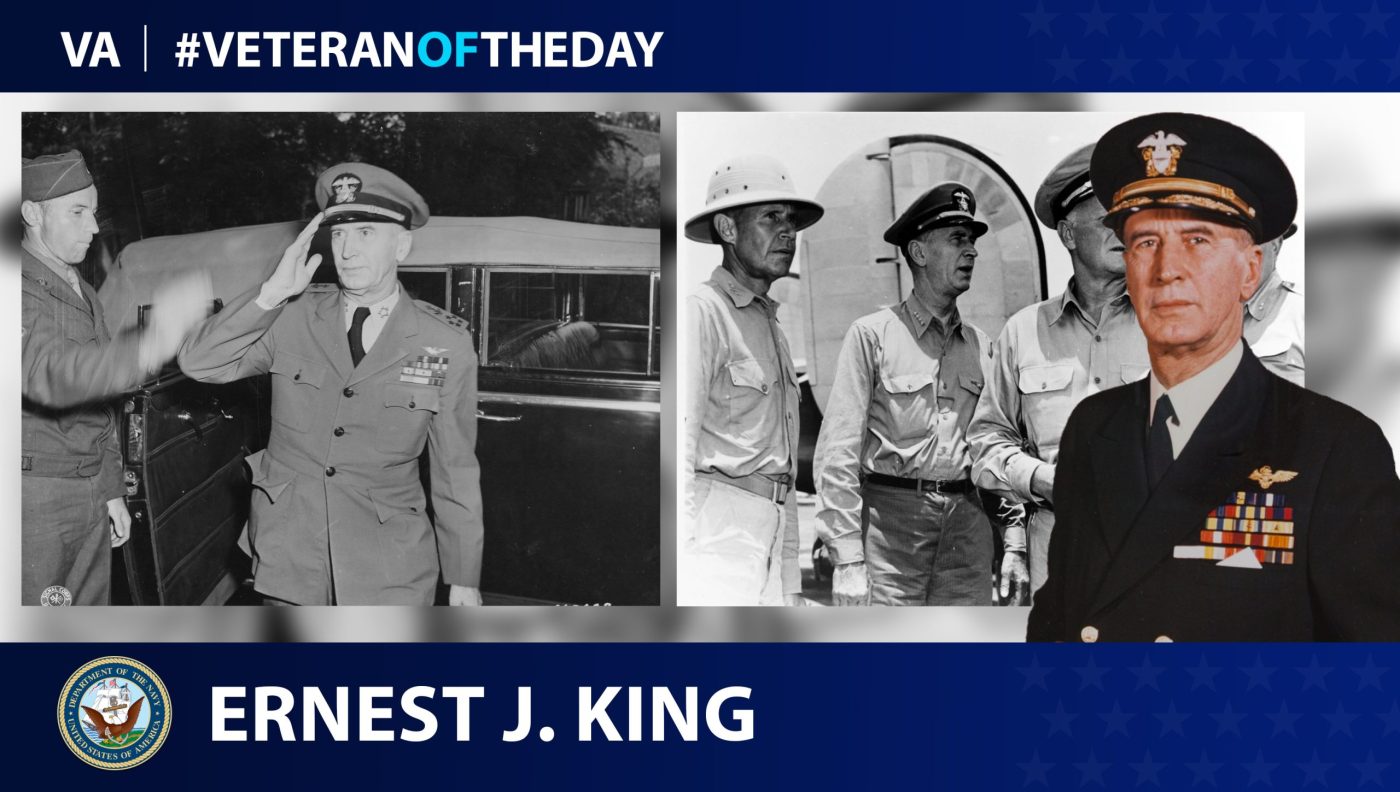 Navy Veteran Ernest King is today’s Veteran of the Day.
