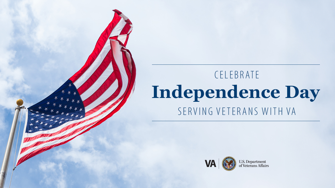 A banner commemorating Independence Day and encouraging others to share in VA’s mission of service.