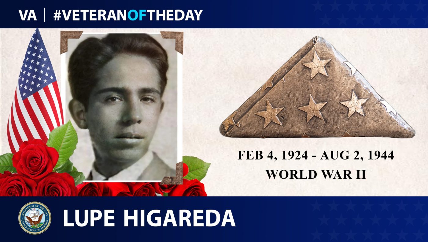 Today's VeteranOfTheDay is Navy Veteran Lupe Higareda, who served in World War II.