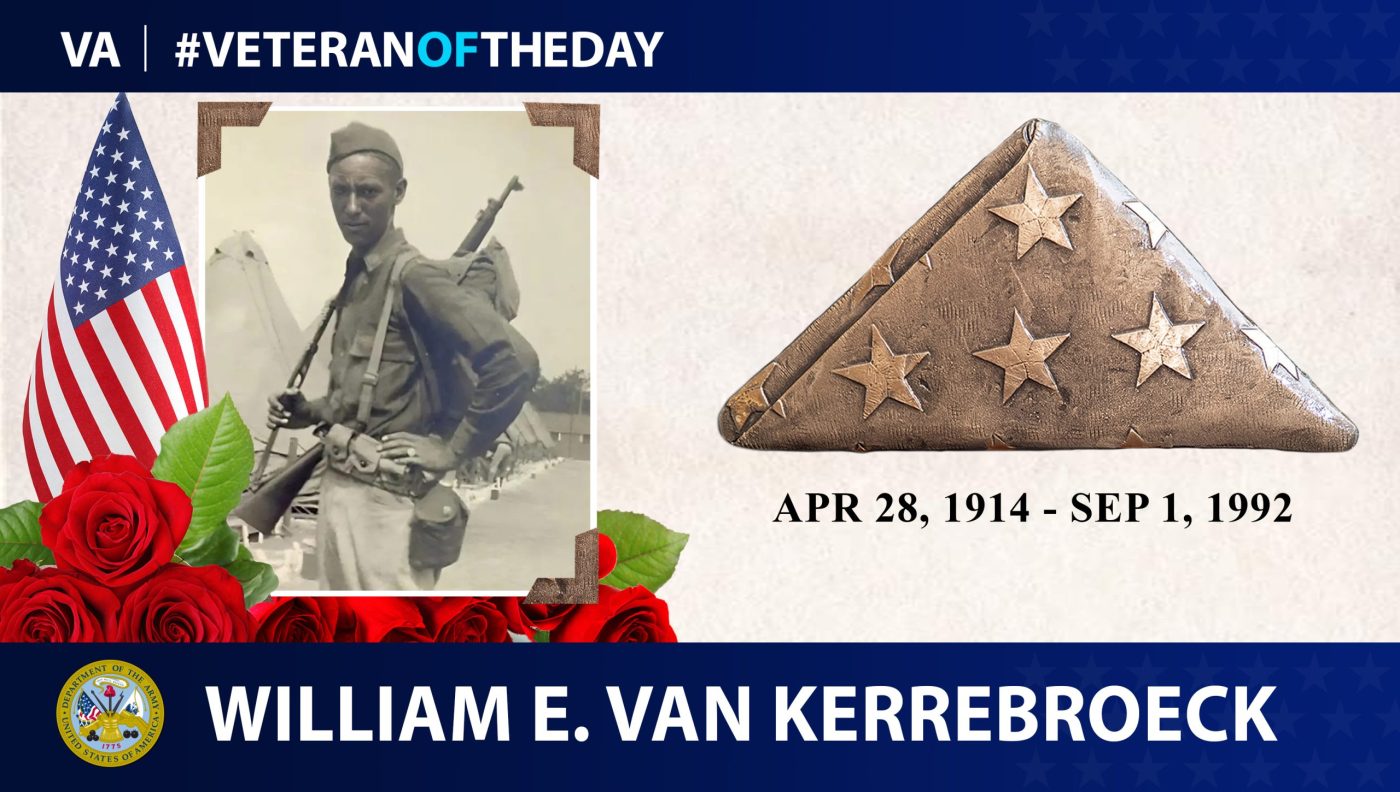 Today's #VeteranOfTheDay is Army Veteran William E. Van Kerrebroeck, who served during World War II.