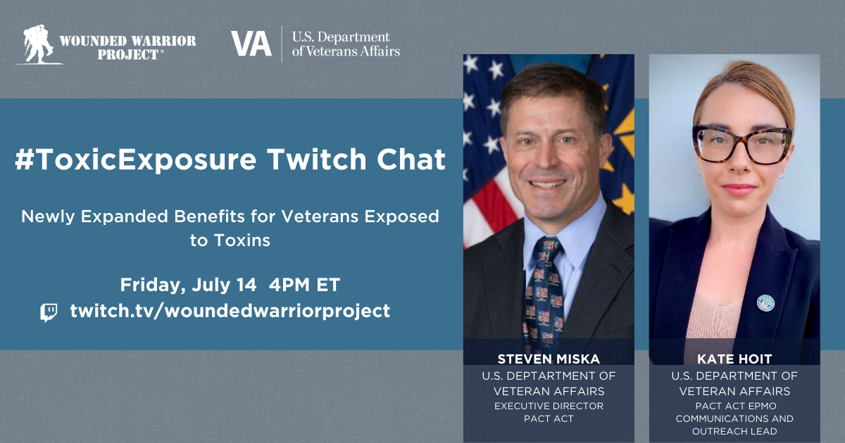 Join VA and Wounded Warrior Project’s streaming and gaming team for a live broadcast on Twitch, July 14 at 4:00 p.m. EDT, to learn about the Sergeant First Class (SFC) Heath Robinson Honoring our Promise to Address Comprehensive Toxics (PACT) Act.