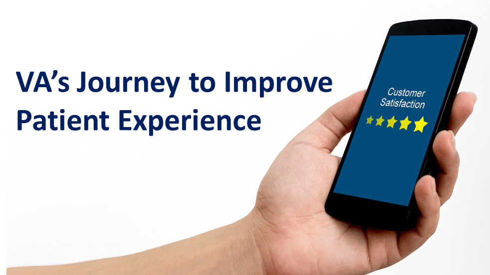 VA’s journey to improving patient experience