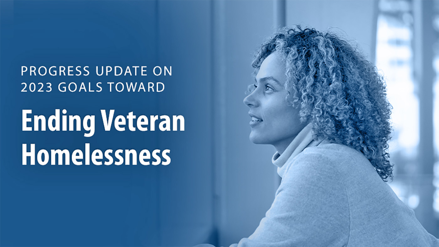 VA on pace to house at least 38,000 more homeless Veterans by end of 2023