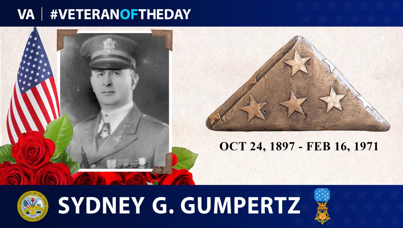 Today's #VeteranOfTheDay is Army Veteran Sydney G. Gumpertz, who earned the Medal of Honor for service in France during World War I.