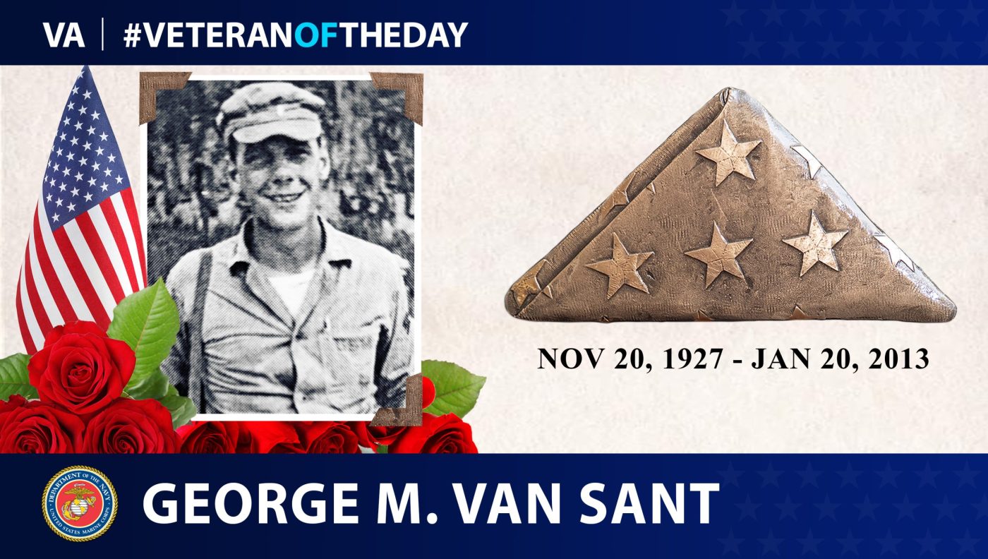 Today's #VeteranOfTheDay is Marine Corps Veteran George M. Van Sant, who served during WWII and the Korean War.