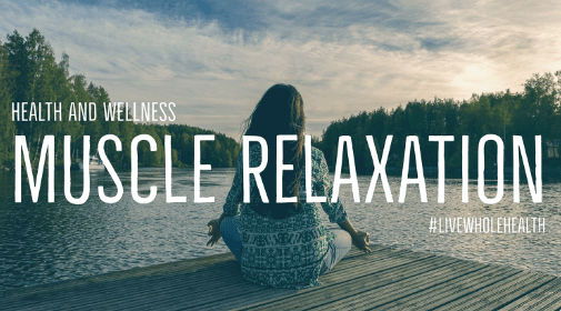 Live Whole Health #182: Relaxation and learning to let go
