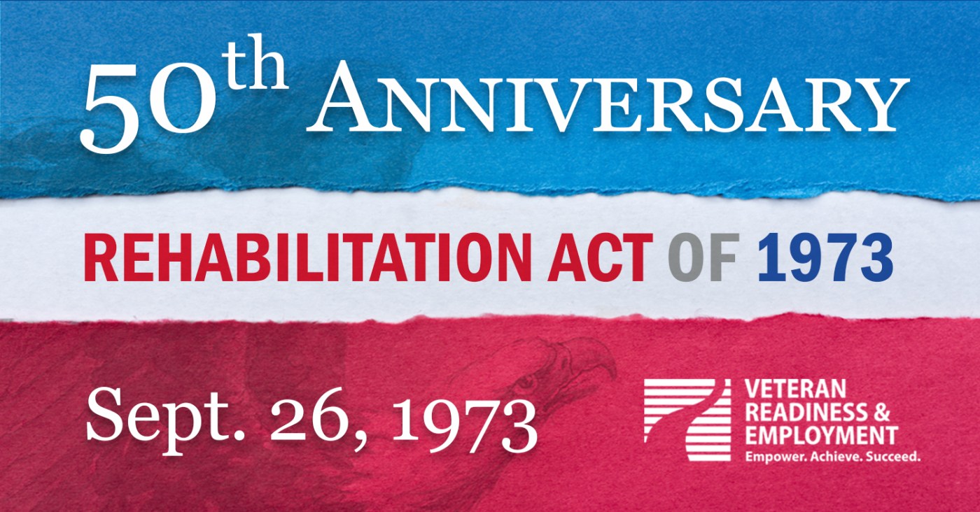 VR&E celebrates the 50th Anniversary of the Rehabilitation Act of 1973
