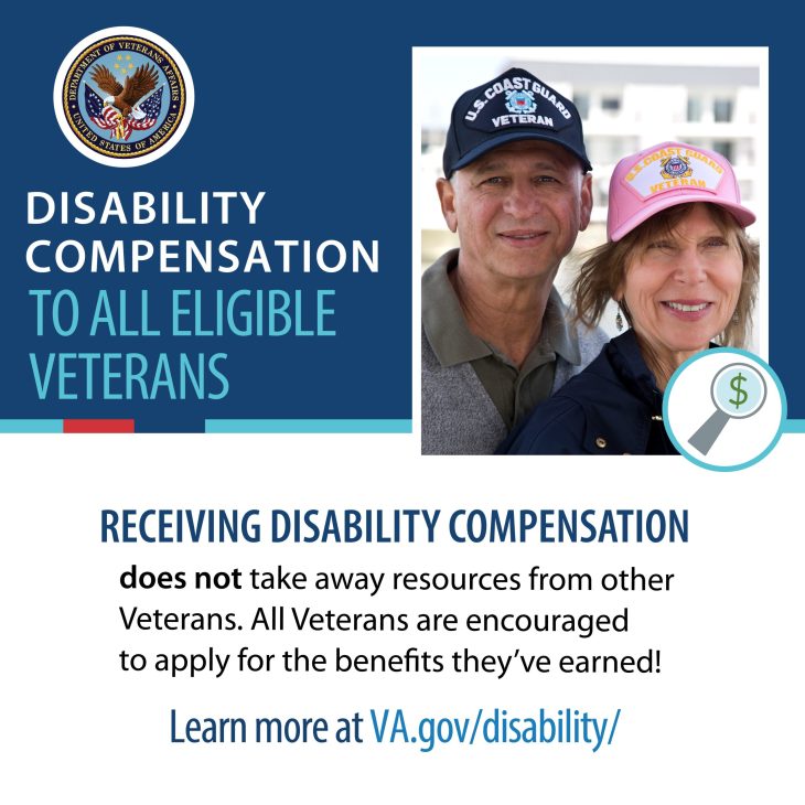 Veteran and woman smiling wearing ball caps. Graphic states "Disability compensation to all eligible Veterans. Receiving disability compensation does not take away resources from other Veterans. All Veterans are encouraged to apply for the benefits they've earned! Learn more at va.gov/disability/ "
