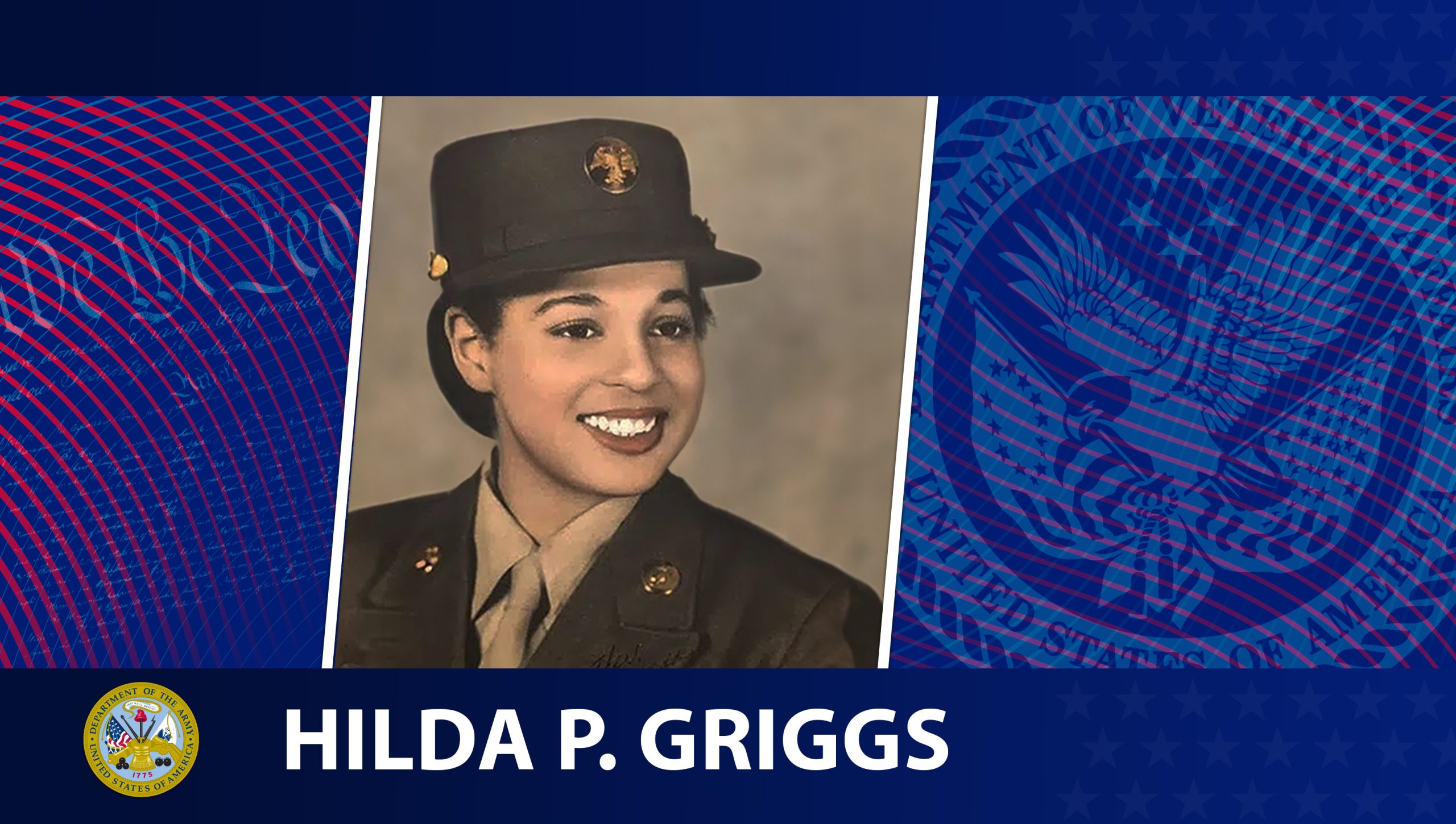 This week’s Honoring Veterans Spotlight honors the service of Army Veteran Hilda P. Griggs, who served during World War II from 1943 to 1946.