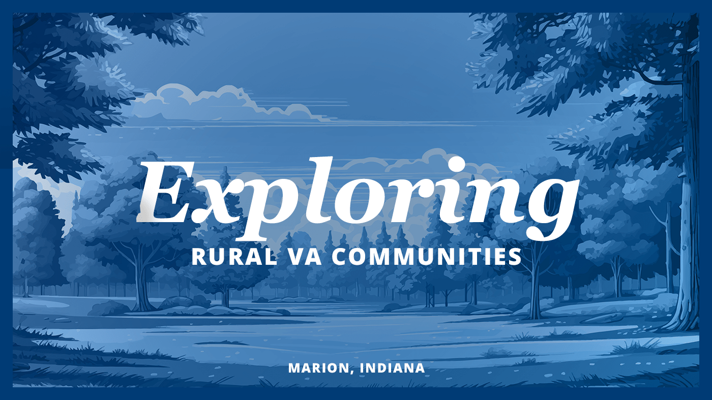 Exploring Rural VA Communities: Marion, Indiana