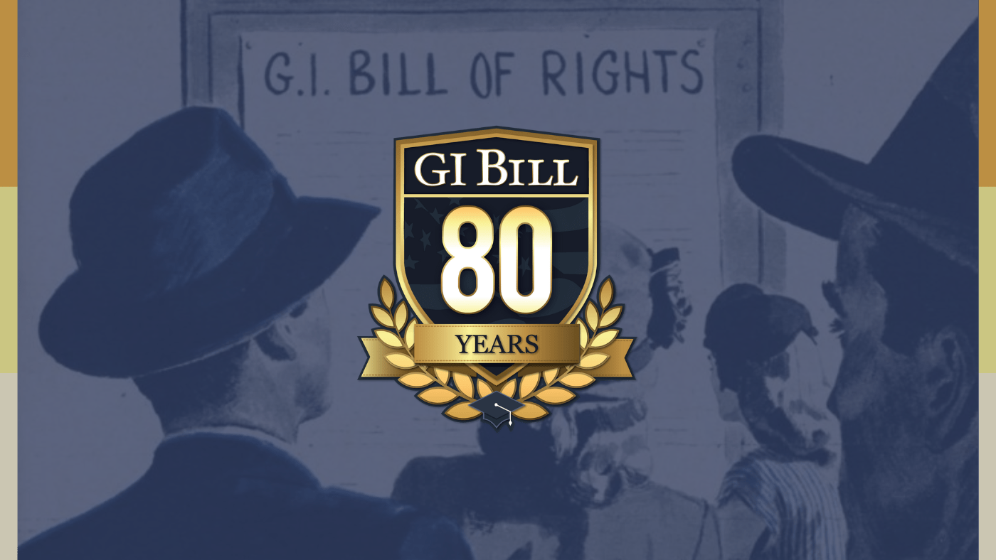Celebrate 80 years of the G.I. Bill