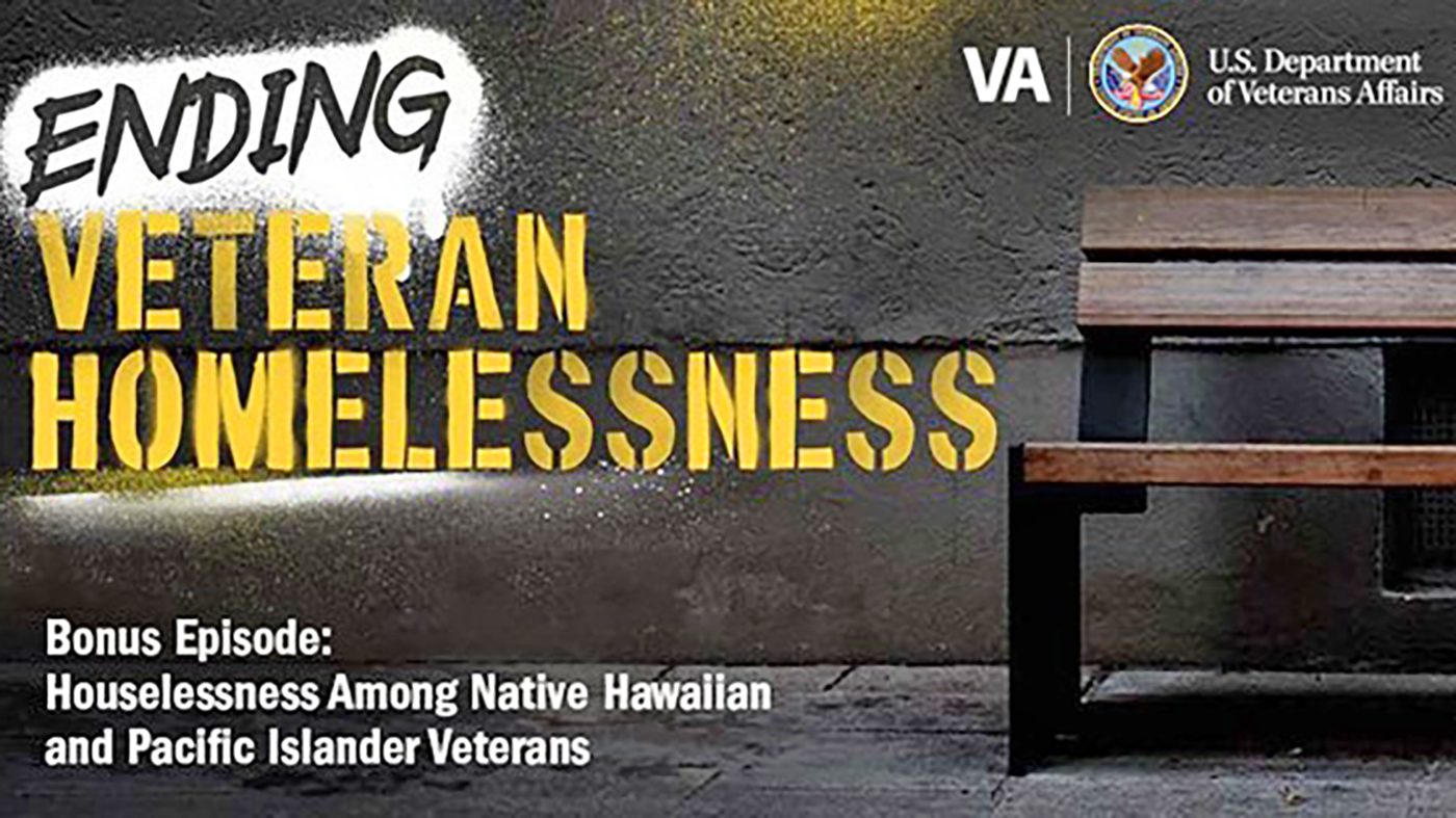 Ending Veteran Homelessness sign; houseless