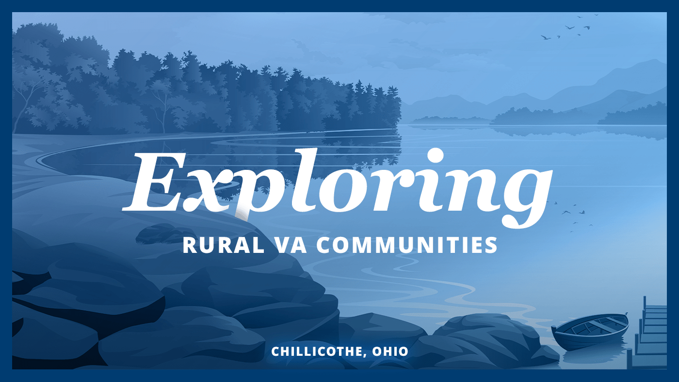 A banner that says, “Exploring Rural VA Communities” and “Chillicothe, Ohio.”