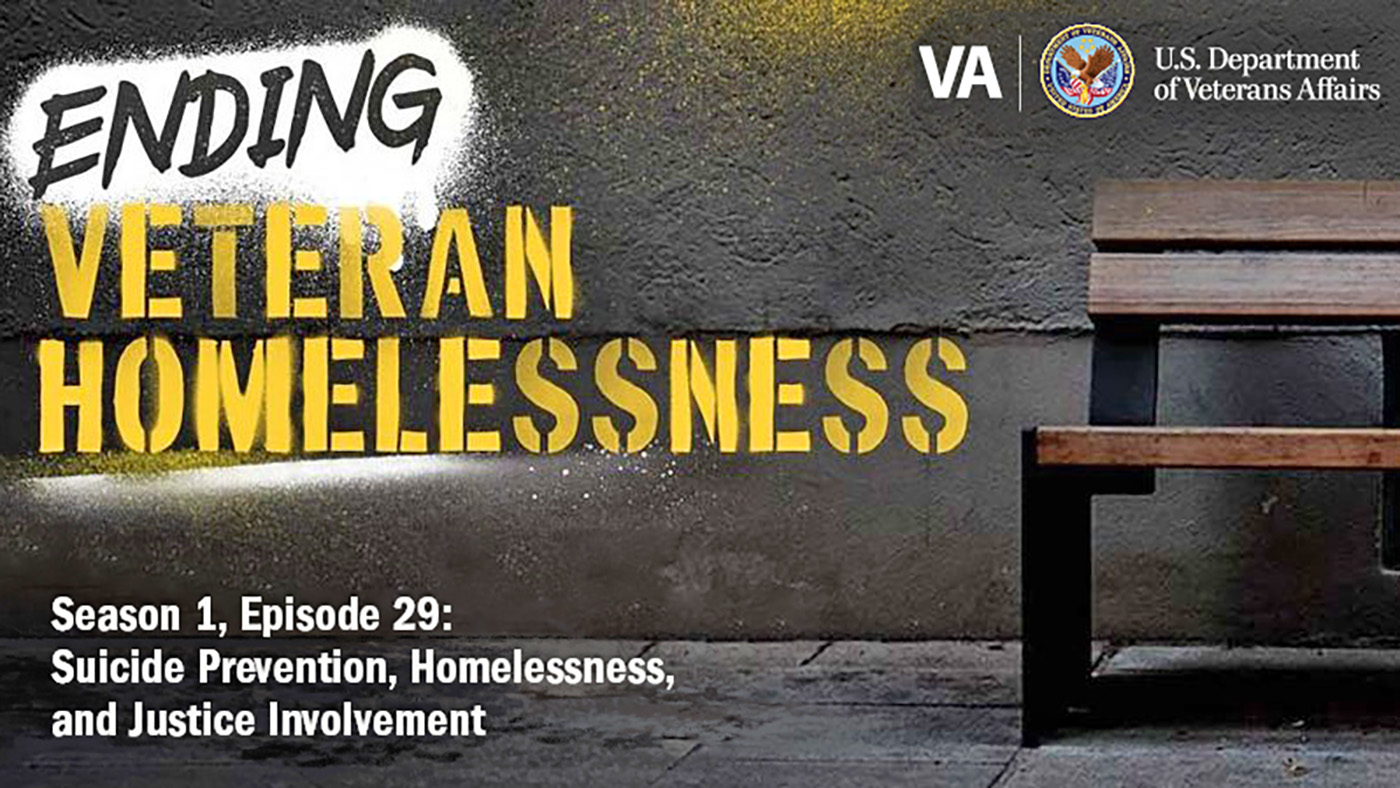 “Ending Veteran Homelessness” graphic; suicide prevention