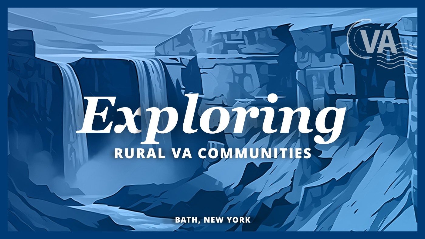 A banner that says, “Exploring Rural VA Communities” and “Bath, New York.”