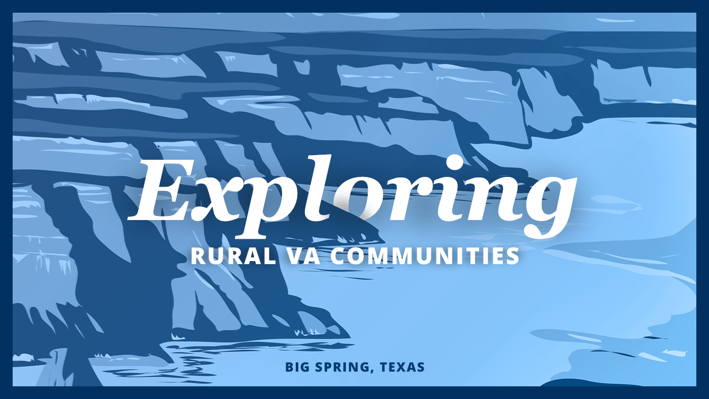 Exploring Rural VA Communities: Big Spring, Texas