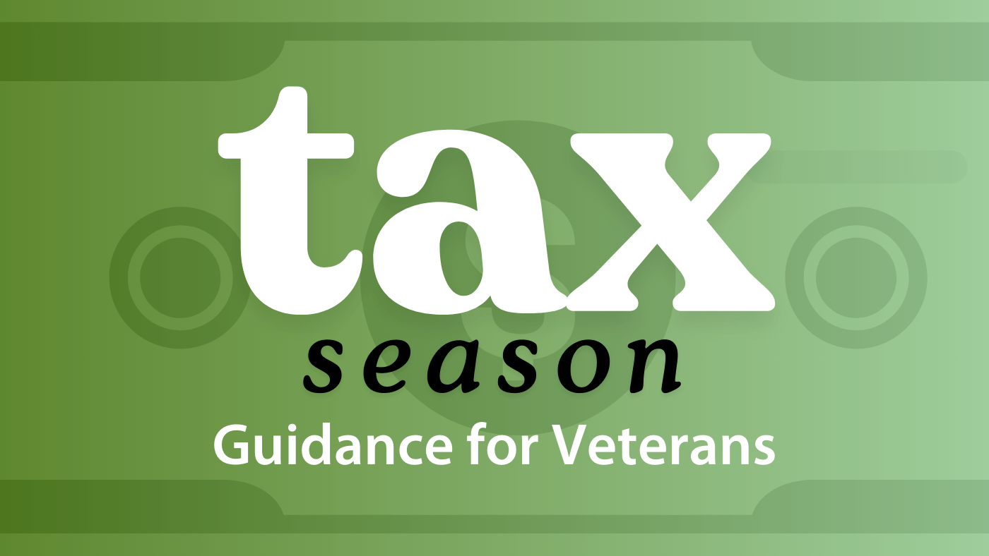 Tax season guidance for Veterans